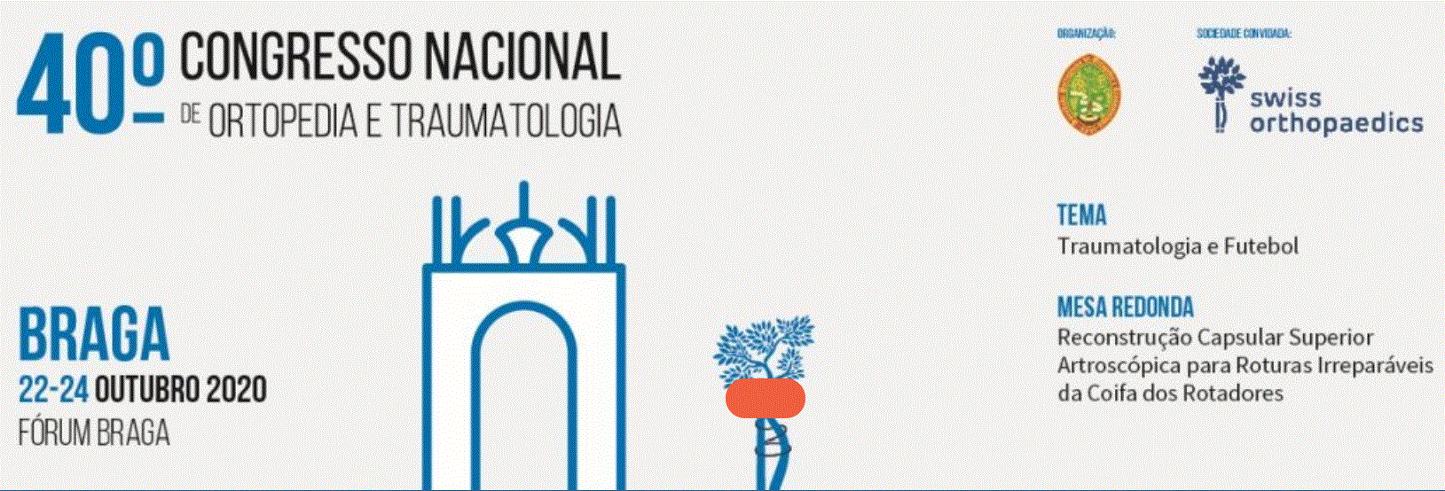 40th Anual Meeting of Portuguese Society of Orthopaedics and Traumatology