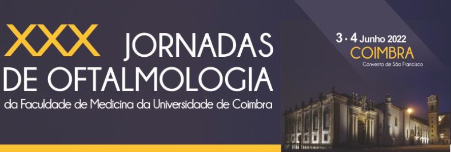 XXX Ophthalmology Meeting of Coimbra's University Medical School