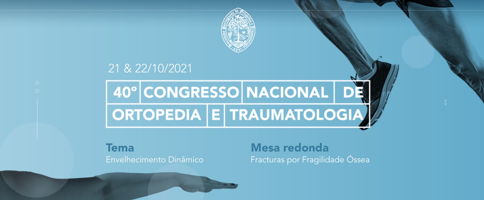 40th Anual Meeting of Portuguese Society of Orthopaedics and Traumatology